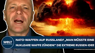 PUTINS KRIEG: NATO-Waffen auf Russland? "Man müsste eine nukleare Waffe zünden!" Extreme Russen-Idee