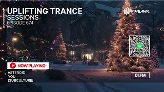 Uplifting Trance Sessions EP. 675 with DJ Phalanx 🎅 (Trance Podcast)