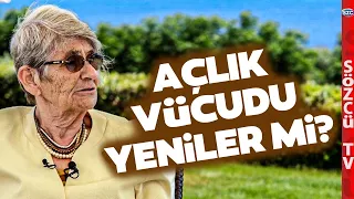 Canan Karatay Açlık Hakkında Bakın Ne Diyor! Aç Kalmak Vücudu Temizler mi?