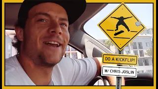Chris Joslin Yells “DO A KICKFLIP!” At Random Skateboarders