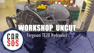 Ferguson Tractor - Hydraulics | Workshop Uncut | Car S.O.S.