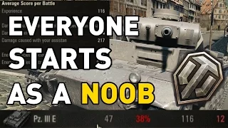 World of Tanks || Everyone Starts as a Noob