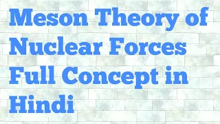 meson theory of nuclear forces (hindi)