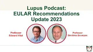 Lupus Forum EULAR Update Podcast 2023