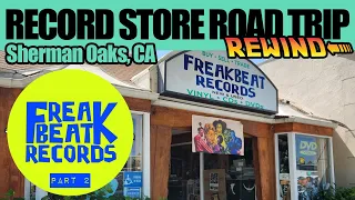 PART 2! Freakbeat Records | Sherman Oaks, California | Record Store Visit | Los Angeles | Collection