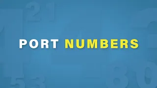 Port Numbers Explained | Cisco CCNA 200-301