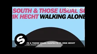 Dirty South & Those Usual Suspects featuring Erik Hecht - Walking Alone (Radio Edit)