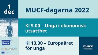 MUCF-dagarna - Unga i ekonomisk utsatthet & Europaåret för unga - Teckentolkad