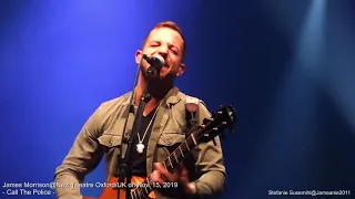 James Morrison*Call The Police*@New Theatre Oxford on Nov. 15, 2019