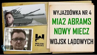 Wolski z Kamizelą: M1A2 ABRAMS - NOWY MIECZ WOJSK LĄDOWYCH