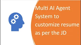 Multi AI Agent System to Customize Resume as per the Job Description