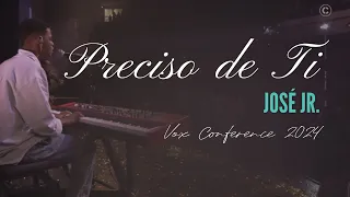 Preciso de Ti - Diante do Trono - Ministração José Jr. Ao Vivo |  Vox Conference 2024