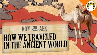 How People Traveled in the Ancient World