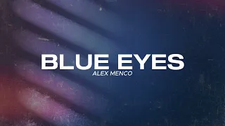 Alex Menco - Blue Eyes/ Deep House, Emotional Beats