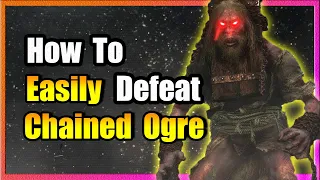 Chained Ogre Boss Guide 🔥 EASY KILL! 🔥 Sekiro: Shadows Die Twice