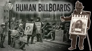 Human Billboards of Victorian London (Worst Jobs in Victorian England)