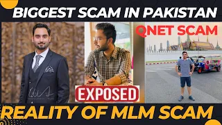 Biggest Scam in Pakistan |Reality of MLM Scam |QNET Scam in Pakistan | Scammers Exposed