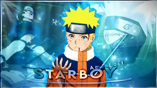 Naruto - Starboy 🥵 [Amv/Edit] badass