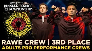 RAWE CREW ★ 3RD PLACE ★ ADULTS PRO PERFORMANCE CREWS ★ RDC19 PROJECT818
