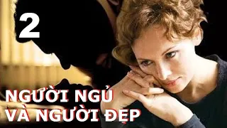 Người ngủ và người đẹp - Tập 2 | Phim tâm lý xã hội. Sản xuất: Star Media, LB Nga