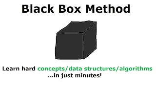 The Black Box Method: How to Learn Hard Concepts Quickly