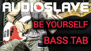 BE YOURSELF (Audioslave) - Cover Bass With Tabs/ Baixo Cover Com Tablatura