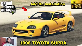 GTA 5 : HOW TO INSTALL 1998 TOYOTA SUPRA CAR MOD🔥🔥🔥