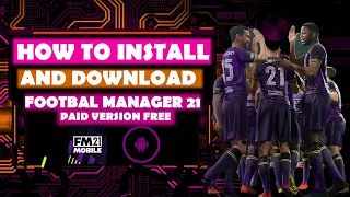 How to install and download Footbal Manager 2021 free for android تحميل لعبة