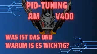 PID Tuning am FLSUN V400!  was ist das, und warum ist es wichtig ?