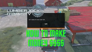 Lumberjack Dynasty HOW TO MAKE MONEY  $$$$