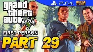 GTA 5 - First Person Walkthrough Part 29 [PS4 1080p] - No Commentary - Grand Theft Auto 5