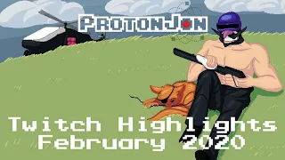 Proton Jon Twitch Highlights - February 2020