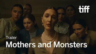 MOTHERS AND MONSTERS Trailer | TIFF 2023