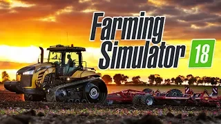 Farming simulator 18!!! Обзор!!! 1 серия!!!