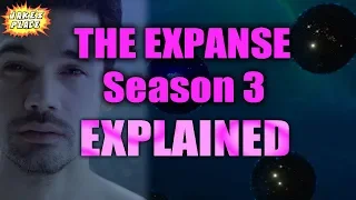 THE EXPANSE Season 3 EXPLAINED!