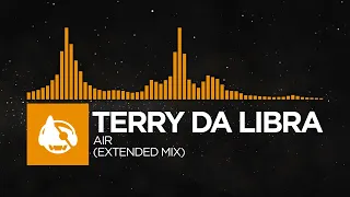 [Melodic House] - Terry Da Libra - Air (Extended Mix) [The Journey EP]