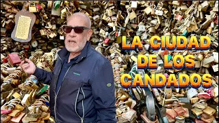 La CIUDAD de los CANDADOS. Mayo 2024 #132a