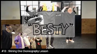 BE:FIRST / Shining One Dance Choreography Lesson [You're My "BESTY" #13]