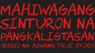 MAHIWAGANG SINTURON NA PANGKALIGTASAN (Baryo Ng Aswang True Story)