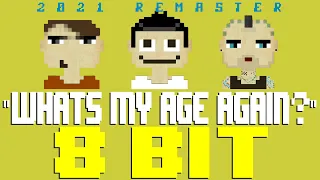What's My Age Again? (2021 Remaster) [8 Bit Tribute to Blink 182] - 8 Bit Universe