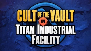 Borderlands The Pre Sequel | Cult of the Vault Symbols: Titan Industrial Facility