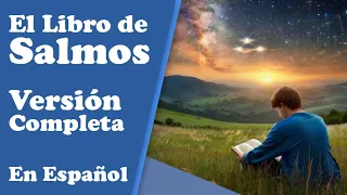 El Libro de Salmos - Versión Completa Full - En Español - AudioBiblia AudioLibro