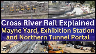 Brisbane Cross River Rail Explained | Mayne Yard North, Exhibition Station, Northern Tunnel Portal