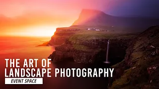 The Art of Landscape Photography | B&H Event Space