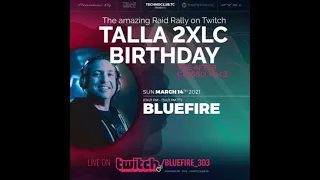 Bluefire @ Talla 2XLC Birthday (2021) [Trance Classics]