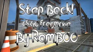 Step Back | CS:GO FragMovie By RamBOO