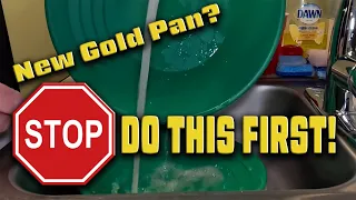 Don't use your gold pan before watching this