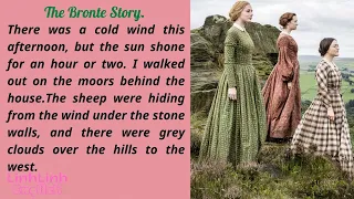 Learn English Through Story With Subtitles (EN-VI)⭐ Level 4 ⭐: The Bronte Story.