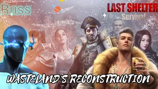 Last shelter survival - Wasteland's reconstruction