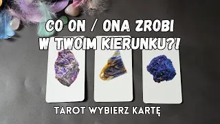 Co on / ona zamierza? Co zrobi w Twoim kierunku? 😄 Miłosny tarot WYBIERZ KARTĘ 💖